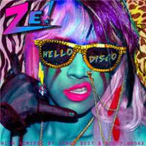 Ze! - Hello Disco FLAC album
