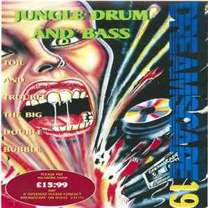 Various - Dreamscape 19 - Toil And Trouble The Big Double (Jungle Drum And Bass) FLAC album