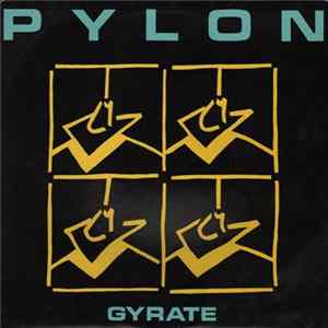 Pylon - Gyrate FLAC album