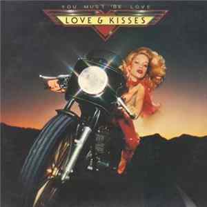 Love & Kisses - You Must Be Love FLAC album