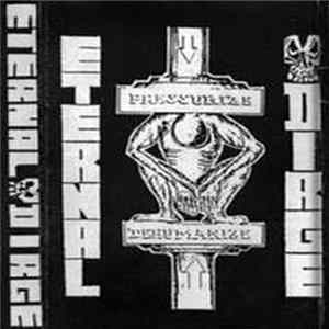 Eternal Dirge - Pressurize Dehumanize FLAC album