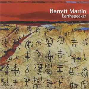 Barrett Martin Group - Earthspeaker FLAC album