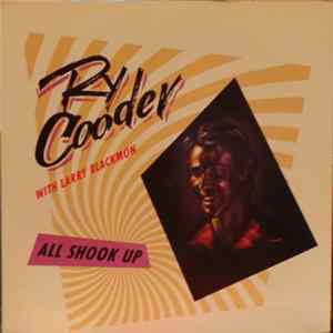 Ry Cooder With Larry Blackmon - All Shook Up FLAC album