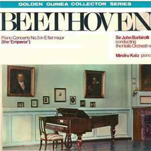 Beethoven, Mindru Katz, Sir John Barbirolli - Piano Concerto No. 5 In E Flat Major, Op. 73 "Emperor" FLAC album