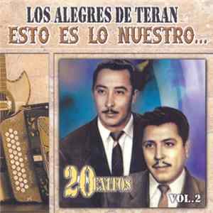 Los Alegres De Terán - Esto Es Lo Nuestro... / 20 Exitos Vol. 2 FLAC album