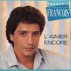 Frédéric François - L'aimer Encore FLAC album