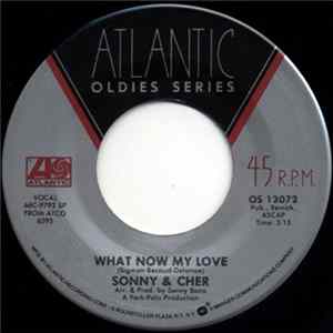 Sonny & Cher - What Now My Love / The Beat Goes On FLAC album