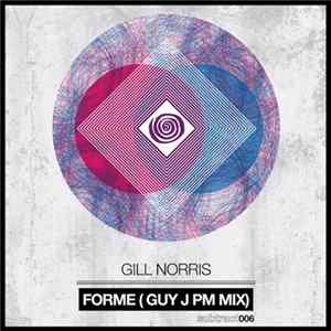Gill Norris - Forme (Guy J PM Mix) FLAC album