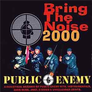 Public Enemy - Bring The Noise 2000, Vol. 1 FLAC album