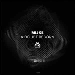 MIJkE - A Doubt Reborn FLAC album