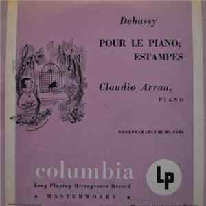 Claudio Arrau - Debussy Pour Le Piano; Estampes FLAC album