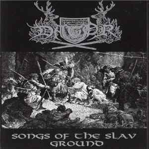 Dagor - Songs Of The Slav Ground FLAC album