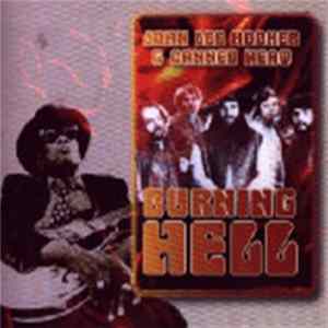 John Lee Hooker & Canned Heat - Burning Hell FLAC album