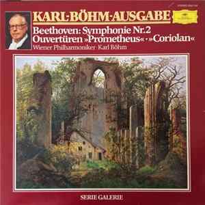 Wiener Philharmoniker, Karl Böhm - Beethoven: Symphonie Nr.2 Ouvertüren "Prometheus" - "Coriolan" FLAC album