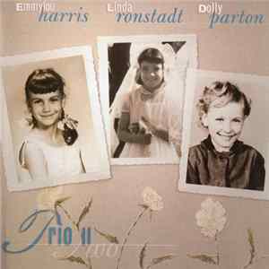 Emmylou Harris, Linda Ronstadt, Dolly Parton - Trio II FLAC album