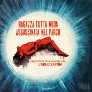 Carlo Savina - Ragazza Tutta Nuda Assassinata Nel Parco / L'Occhio Del Ragno (Original Soundtracks) FLAC album