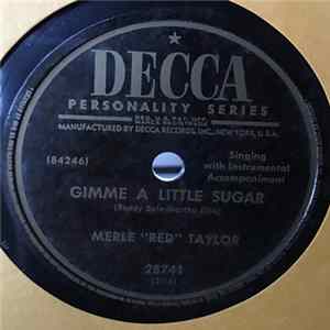 Merle "Red" Taylor - Gimme A Little Sugar / Suppose We Try FLAC album