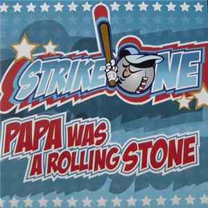 Strike One - Papa Was A Rolling Stone FLAC album