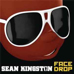 Sean Kingston - Face Drop FLAC album