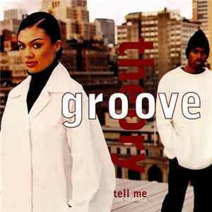 Groove Theory - Tell Me (The Remixes) FLAC album