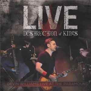 Devin Williams - Destruction Of Kings: Live At The Paramount FLAC album