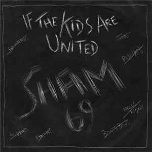 Sham 69 - If The Kids Are United FLAC album