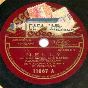 Azucena Maizani - Nelly / Por Que Lloras Muchacha FLAC album