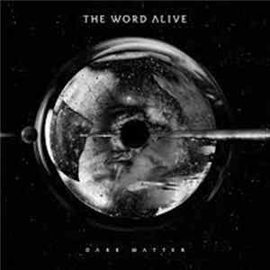 The Word Alive - Dark Matter FLAC album