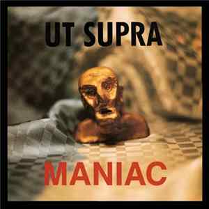 UT Supra - Maniac FLAC album