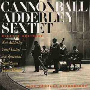 Cannonball Adderley Sextet - Dizzy's Business FLAC album
