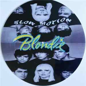 Blondie - Slow Motion FLAC album