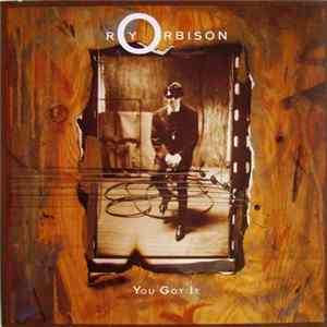 Roy Orbison - You Got It FLAC album