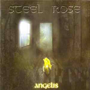 Steel Rose - Angelis FLAC album