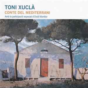 Toni Xuclà - Conte Del Mediterrani FLAC album
