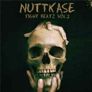 Nuttkase - Tight Beatz Vol.2 FLAC album