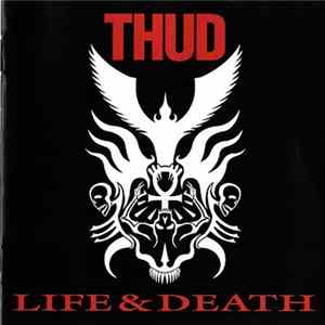 Thud - Life & Death FLAC album