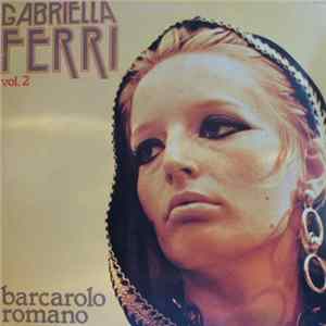 Gabriella Ferri - Vol.2 - Barcarolo Romano FLAC album