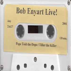 Bob Enyart - Pope Told The Dope / Tiller The Killer FLAC album