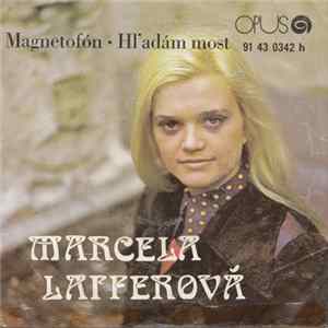 Marcela Laiferová - Magnetofón • Hľadám Most FLAC album