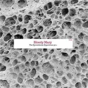 Bloody Mary - The Synesthesia Experience Pt. 1 FLAC album
