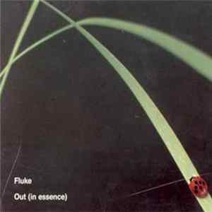 Fluke - Out (In Essence) FLAC album