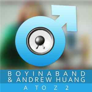 Andrew Huang & Boyinaband - A To Z 2 FLAC album