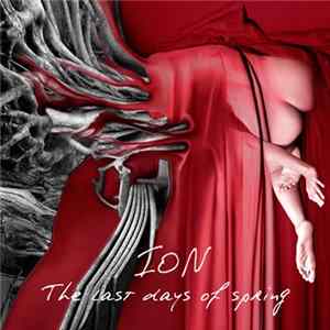 ION - The Last Days Of Spring FLAC album