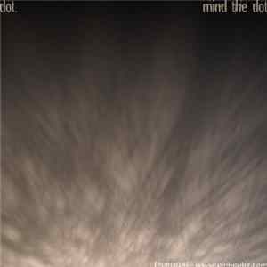 Dot. - Mind The Dot FLAC album