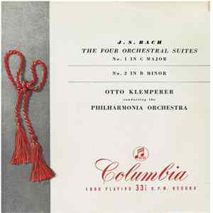 Johann Sebastian Bach, Otto Klemperer, Philharmonia Orchestra - The Four Orchestral Suites, No. 1 In C Major / No. 2 In B Minor FLAC album