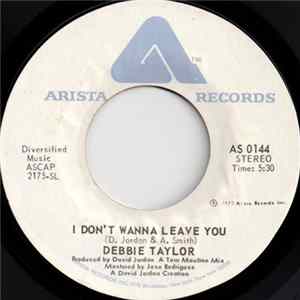 Debbie Taylor - I Don't Wanna Leave You FLAC album