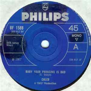Caleb - Baby Your Phrasing Is Bad / A Woman Of Distinction FLAC album
