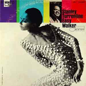 Stanley Turrentine - Easy Walker FLAC album