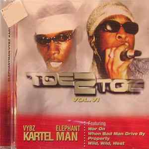 Vybz Kartel / Elephant Man - Toe 2 Toe Vol. VI FLAC album