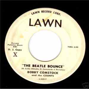Bobby Comstock And The Counts - The Beatle Bounce / Since You Been Gone FLAC album